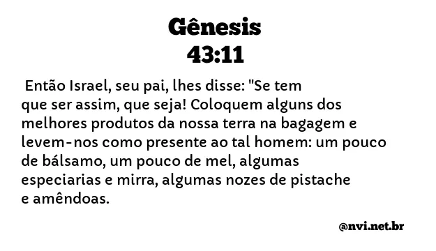 GÊNESIS 43:11 NVI NOVA VERSÃO INTERNACIONAL