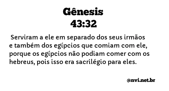 GÊNESIS 43:32 NVI NOVA VERSÃO INTERNACIONAL