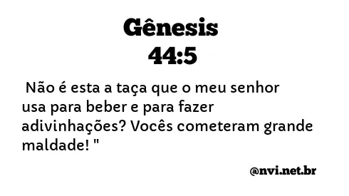 GÊNESIS 44:5 NVI NOVA VERSÃO INTERNACIONAL