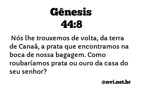 GÊNESIS 44:8 NVI NOVA VERSÃO INTERNACIONAL