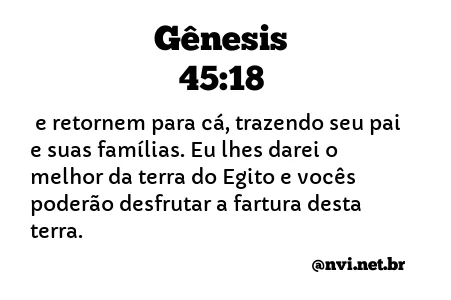 GÊNESIS 45:18 NVI NOVA VERSÃO INTERNACIONAL