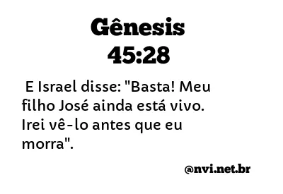 GÊNESIS 45:28 NVI NOVA VERSÃO INTERNACIONAL