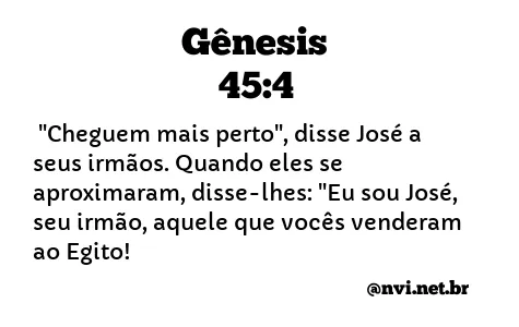 GÊNESIS 45:4 NVI NOVA VERSÃO INTERNACIONAL