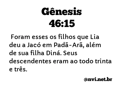 GÊNESIS 46:15 NVI NOVA VERSÃO INTERNACIONAL