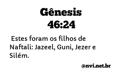 GÊNESIS 46:24 NVI NOVA VERSÃO INTERNACIONAL