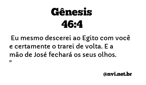 GÊNESIS 46:4 NVI NOVA VERSÃO INTERNACIONAL