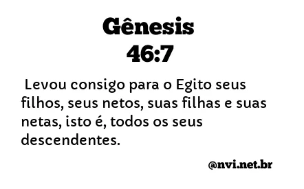 GÊNESIS 46:7 NVI NOVA VERSÃO INTERNACIONAL