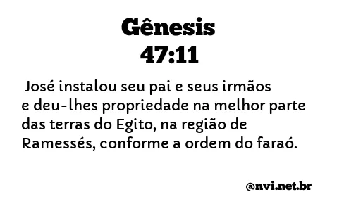 GÊNESIS 47:11 NVI NOVA VERSÃO INTERNACIONAL