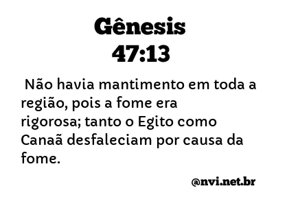 GÊNESIS 47:13 NVI NOVA VERSÃO INTERNACIONAL