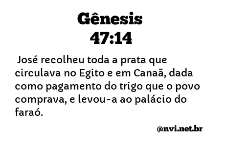 GÊNESIS 47:14 NVI NOVA VERSÃO INTERNACIONAL