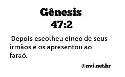 GÊNESIS 47:2 NVI NOVA VERSÃO INTERNACIONAL