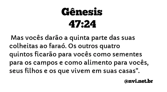 GÊNESIS 47:24 NVI NOVA VERSÃO INTERNACIONAL