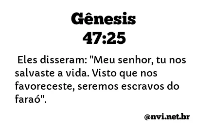 GÊNESIS 47:25 NVI NOVA VERSÃO INTERNACIONAL