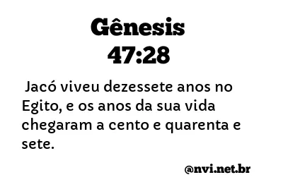 GÊNESIS 47:28 NVI NOVA VERSÃO INTERNACIONAL