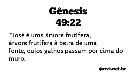 GÊNESIS 49:22 NVI NOVA VERSÃO INTERNACIONAL