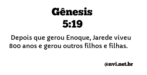 GÊNESIS 5:19 NVI NOVA VERSÃO INTERNACIONAL