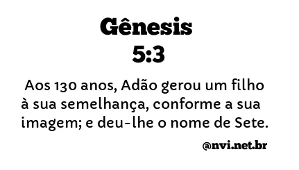 GÊNESIS 5:3 NVI NOVA VERSÃO INTERNACIONAL