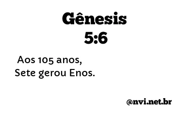 GÊNESIS 5:6 NVI NOVA VERSÃO INTERNACIONAL