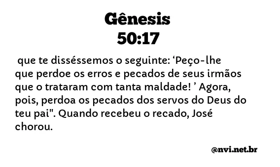 GÊNESIS 50:17 NVI NOVA VERSÃO INTERNACIONAL