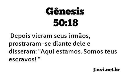 GÊNESIS 50:18 NVI NOVA VERSÃO INTERNACIONAL