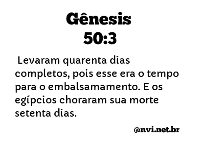 GÊNESIS 50:3 NVI NOVA VERSÃO INTERNACIONAL