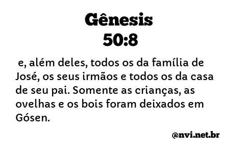 GÊNESIS 50:8 NVI NOVA VERSÃO INTERNACIONAL