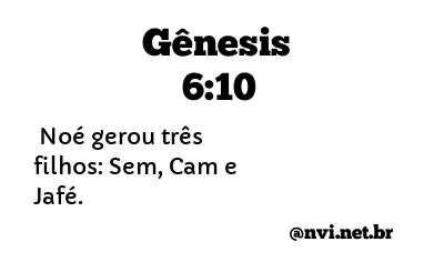 GÊNESIS 6:10 NVI NOVA VERSÃO INTERNACIONAL