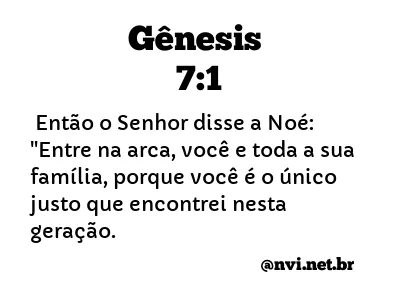 GÊNESIS 7:1 NVI NOVA VERSÃO INTERNACIONAL