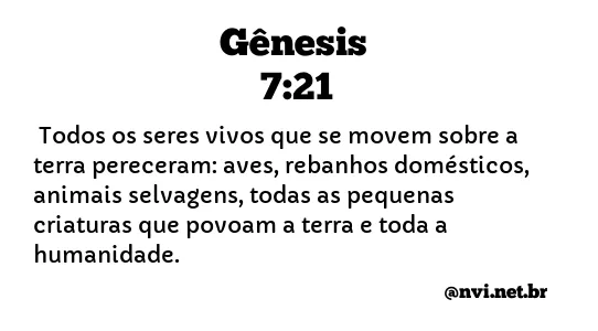 GÊNESIS 7:21 NVI NOVA VERSÃO INTERNACIONAL