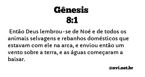 GÊNESIS 8:1 NVI NOVA VERSÃO INTERNACIONAL