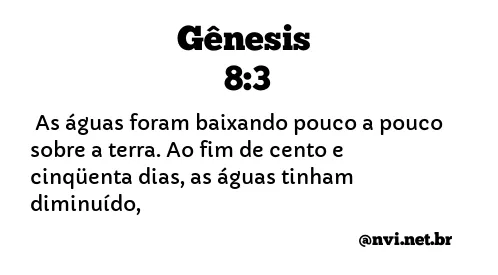 GÊNESIS 8:3 NVI NOVA VERSÃO INTERNACIONAL