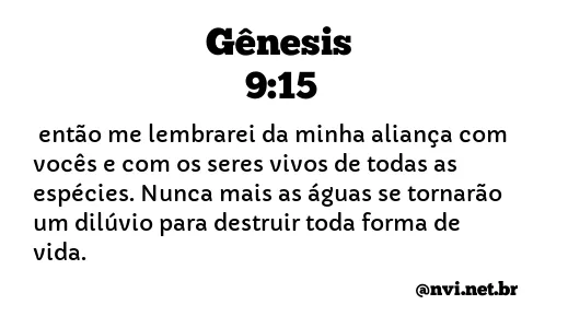 GÊNESIS 9:15 NVI NOVA VERSÃO INTERNACIONAL