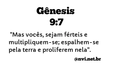 GÊNESIS 9:7 NVI NOVA VERSÃO INTERNACIONAL