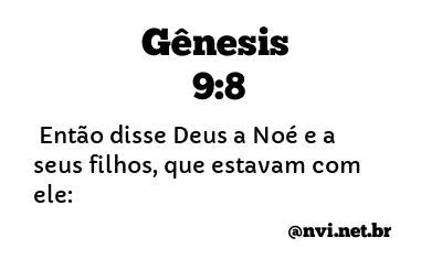 GÊNESIS 9:8 NVI NOVA VERSÃO INTERNACIONAL