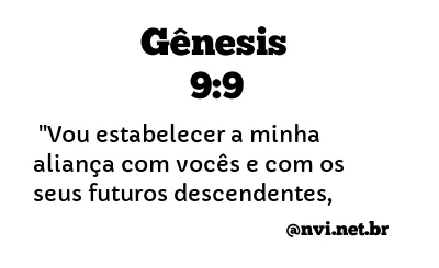 GÊNESIS 9:9 NVI NOVA VERSÃO INTERNACIONAL