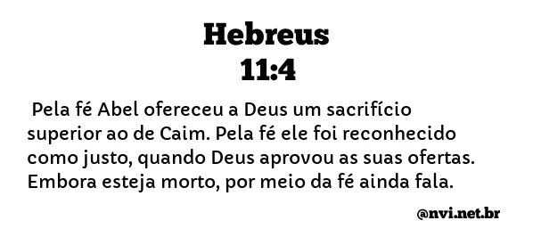 HEBREUS 11:4 NVI NOVA VERSÃO INTERNACIONAL