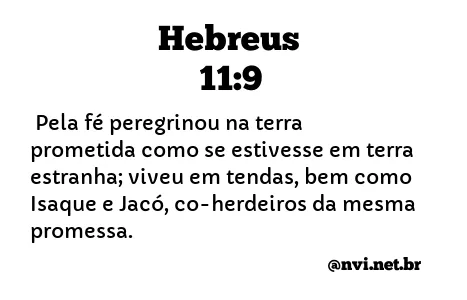 HEBREUS 11:9 NVI NOVA VERSÃO INTERNACIONAL