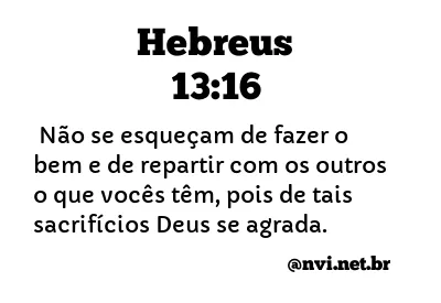 HEBREUS 13:16 NVI NOVA VERSÃO INTERNACIONAL