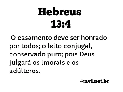 HEBREUS 13:4 NVI NOVA VERSÃO INTERNACIONAL