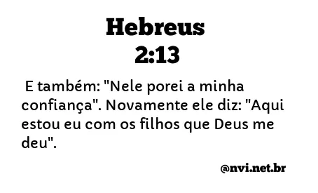 HEBREUS 2:13 NVI NOVA VERSÃO INTERNACIONAL