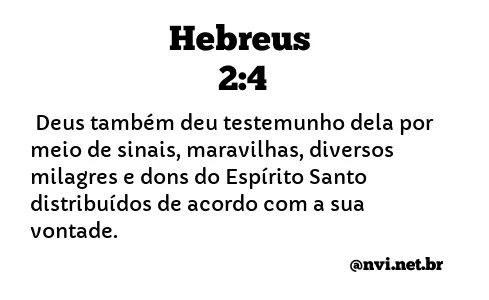 HEBREUS 2:4 NVI NOVA VERSÃO INTERNACIONAL