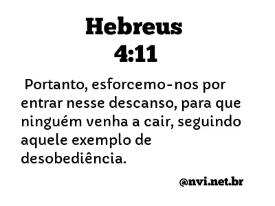 HEBREUS 4:11 NVI NOVA VERSÃO INTERNACIONAL