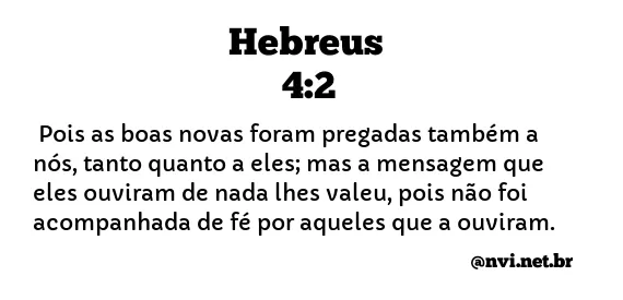 HEBREUS 4:2 NVI NOVA VERSÃO INTERNACIONAL