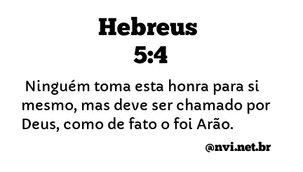 HEBREUS 5:4 NVI NOVA VERSÃO INTERNACIONAL