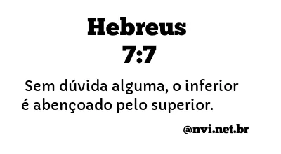 HEBREUS 7:7 NVI NOVA VERSÃO INTERNACIONAL