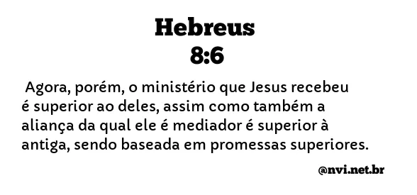 HEBREUS 8:6 NVI NOVA VERSÃO INTERNACIONAL