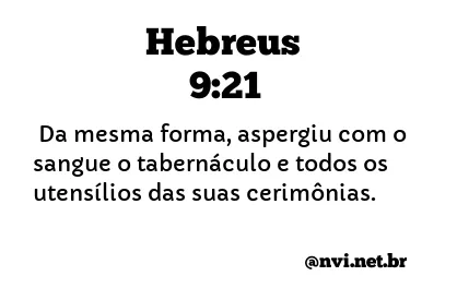 HEBREUS 9:21 NVI NOVA VERSÃO INTERNACIONAL