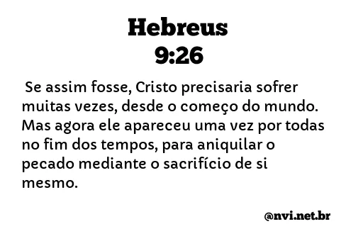 HEBREUS 9:26 NVI NOVA VERSÃO INTERNACIONAL