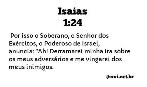 ISAÍAS 1:24 NVI NOVA VERSÃO INTERNACIONAL