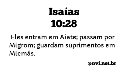 ISAÍAS 10:28 NVI NOVA VERSÃO INTERNACIONAL